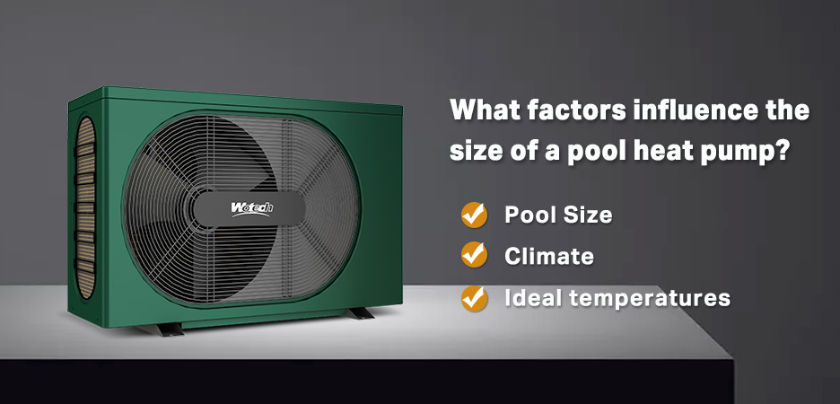 What Size Swimming Pool Heat Pump Do I Need Wotech 6133